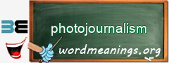 WordMeaning blackboard for photojournalism